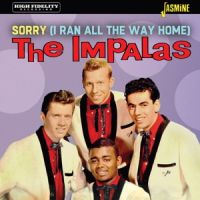 Impalas - Sorry (I Ran All The Way Home)