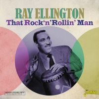Ray Ellington - That Rock'n Rollin' Man
