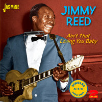 Jimmy Reed - Ain't That Loving You Baby 2CD