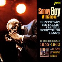 Sonny Boy Williamson - Don't Start Me Talkin' I'll Tell Everything I Know