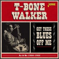 T-Bone Walker - Get These Blues Off Me - As & Bs 1950-1955 2CD