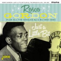 Rosco Gordon - Just A Little Bit Plus All The Singles As & Bs 1951-1961 2CD