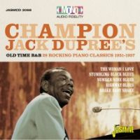 Champion Jack Dupree - Old Time R&B