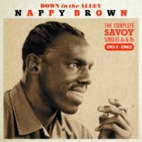 Nappy Brown - Down In The Alley – The Complete Singles As & Bs 2CD