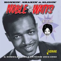 Noble "Thin Man" Watts - A Singles Collection 1954-1962