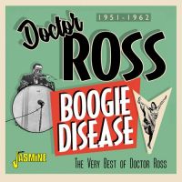 Doctor Ross - Boogie Disease 1951-1962 - The Very Best Of