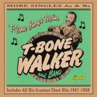 T-Bone Walker And Band - T-Bone Jumps Again - More Singles As & Bs