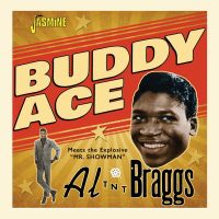 Buddy Ace - Buddy Ace Meets Al "Tnt" Braggs