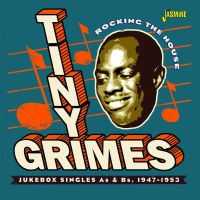Tiny Grimes - Rocking The House - Jukebox Singles As & Bs, 1947-1953