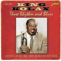 King Kolax - Those Rhythm & Blues
