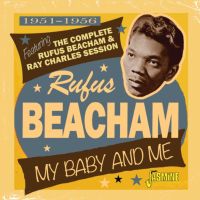 Rufus Beacham - My Baby and Me, 1951-1956