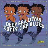 VA: - Cryin' The Blues - Deep Sea Divas
