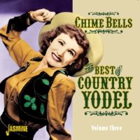 VA: - Chime Bells - The Best Of Country Yodel Vol. 3