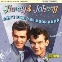 Jimmy & Johnny - Can't Find The Door Knob