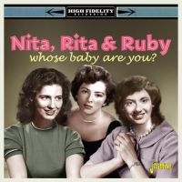 Nita, Rita & Ruby - Whose Baby Are You ?