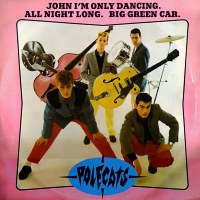 Polecats - John I'm Only Dancing / Big Green Car