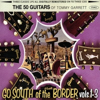 Tommy Garrett - 50 Guitars - Go South Of The Border Vol. 1-3 3CD