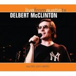 Delbert McClinton - Live From Austin Texas