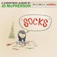 JD McPherson - Socks - A Christmas Album By JD McPherson