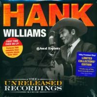 Hank Williams - The Unreleased Recordings