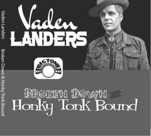 Vaden Landers - Broken Down Honky Tonk Bound