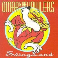 Omar & The Howlers - Swingland