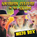 Southern Culture On The Skids - Mojo Box