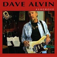 Dave Alvin - Ashgrove 2LP