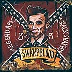 Legendary Shack Shakers - Swampblood