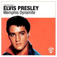 Elvis Presley - Memphis Dynamite 2CD