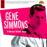 Gene Simmons - I Done Told You