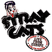 Stray Cats - Recorded Live In London 18.7.2004