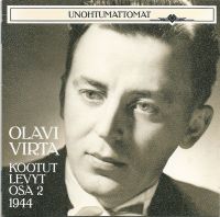 Olavi Virta - Unohtumattomat ! Kootut Levyt Osa 2 - 1944