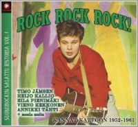 VA: - Rock Rock Rock - Suomirockin Salattu Historia Vol. 1
