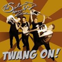 Silver Hawks - Twang On!