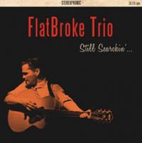 FlatBroke Trio - Still Searchin' 10" + CD
