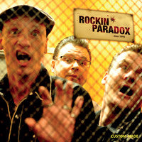 Rockin' Paradox - Custom Made