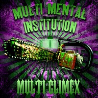 Multi Climex - Multi Mental Institution