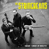 Stringbeans - Tarzan / Drugs Or Roulette