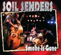 Soil Senders - Smoke Is Gone