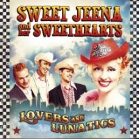Sweet Jeena And Her Sweethearts - Lovers And Lunatics