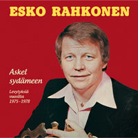 Esko Rahkonen - Askel sydämeen - Levytyksiä vuosilta 1975-1978 2CD