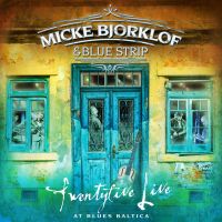 Micke Bjorklof & Blue Strip - Twentyfive Live At Blues Baltica 2LP