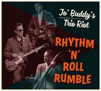 Jo' Buddy's Trio Riot - Rhythm 'N' Roll Rumble