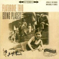 FlatBroke Trio - Going Places