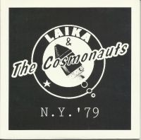 Laika & The Cosmonauts - N.Y. '79