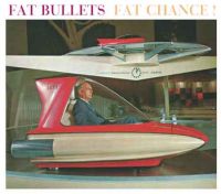 Fat Bullets - Fat Chance !