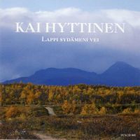 Kai Hyttinen - Lappi Sydämeni Vei