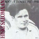 Hiski Salomaa - Kootut Teokset 1927-1931