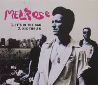Melrose - It's In The Bag / Kix Thru U CD-single